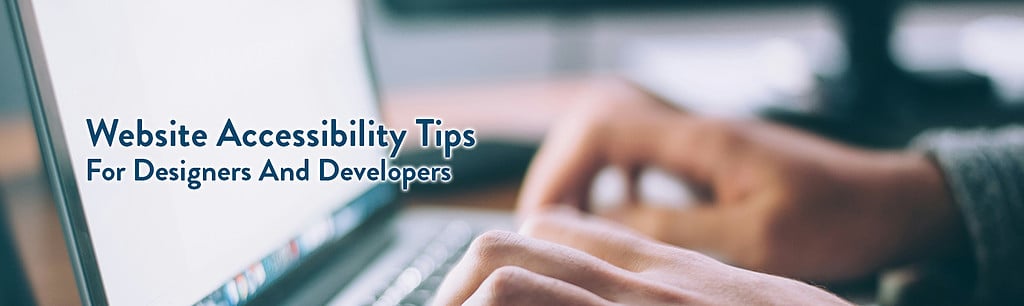 Website Accessibility Tips For Designers And Developers – White Whale Web